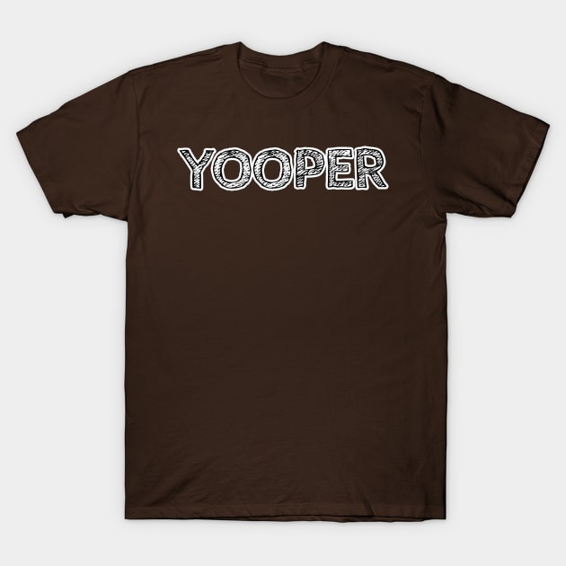 YOOPER T-Shirt by Cult Classics